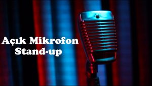 Açık Mikrofon-Stand Up